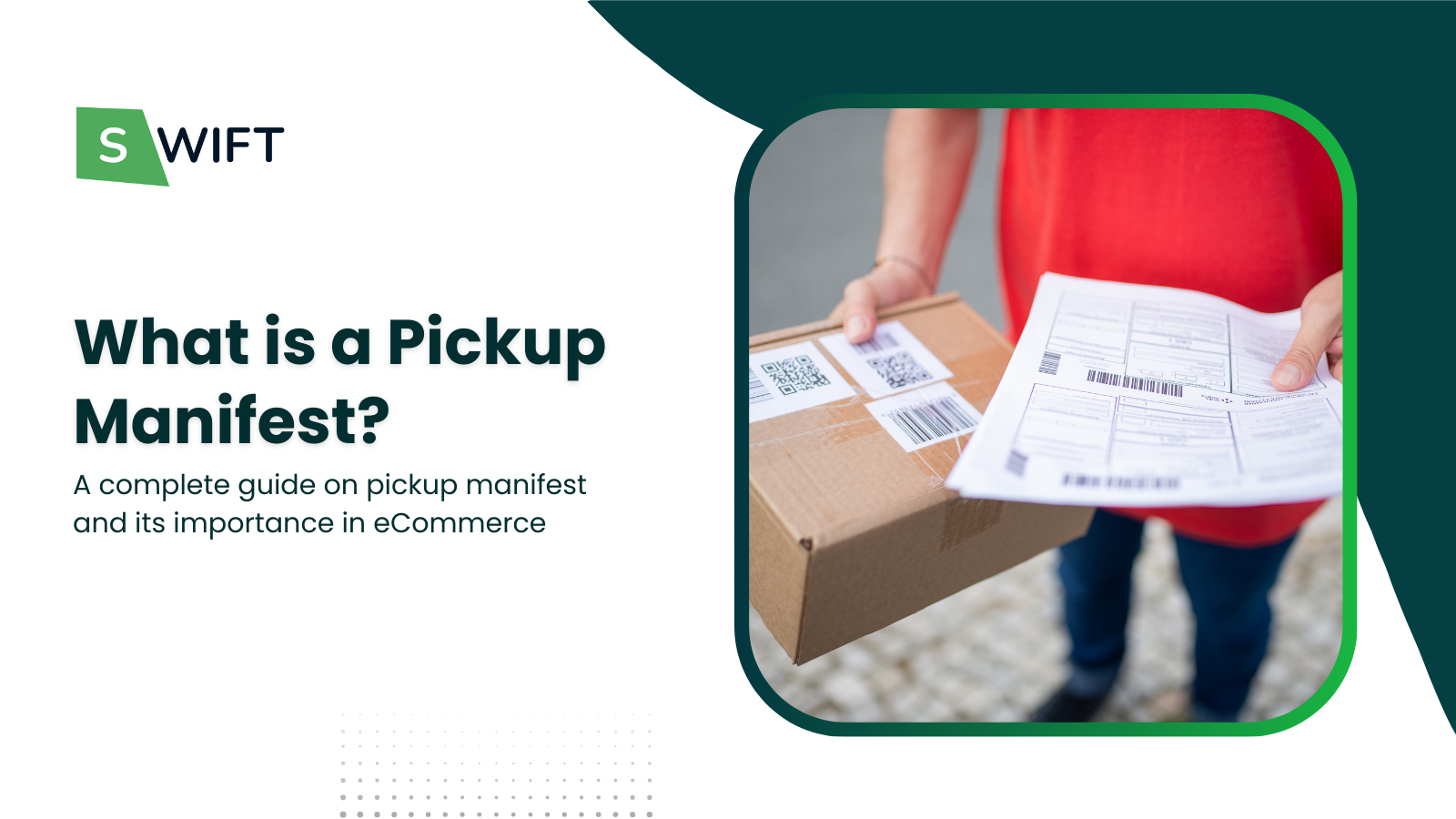 What is a Pickup Manifest? Importance in Shipping